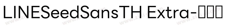 LINESeedSansTH Extra字体转换
